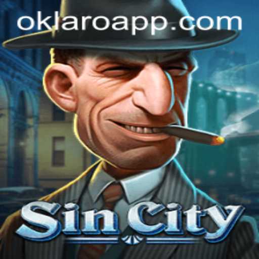Unveiling SinCity and the Role of OKLARO in Modern Gameplay